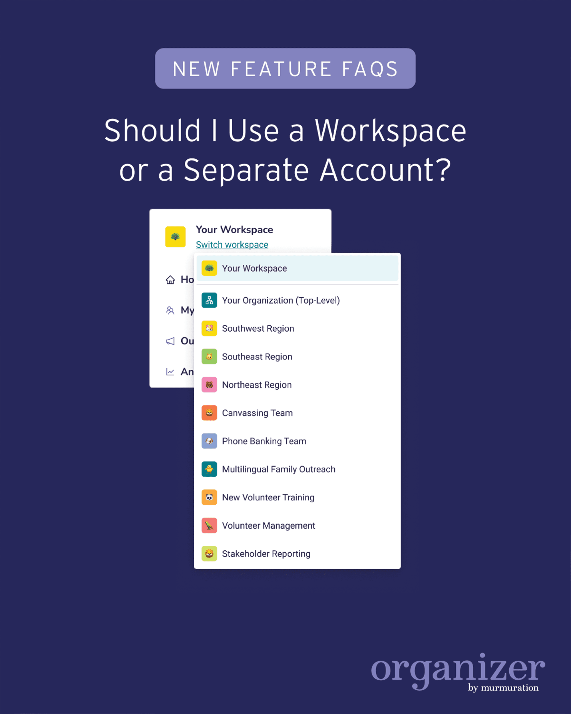 Frequently Asked Questions About Workspaces in Organizer