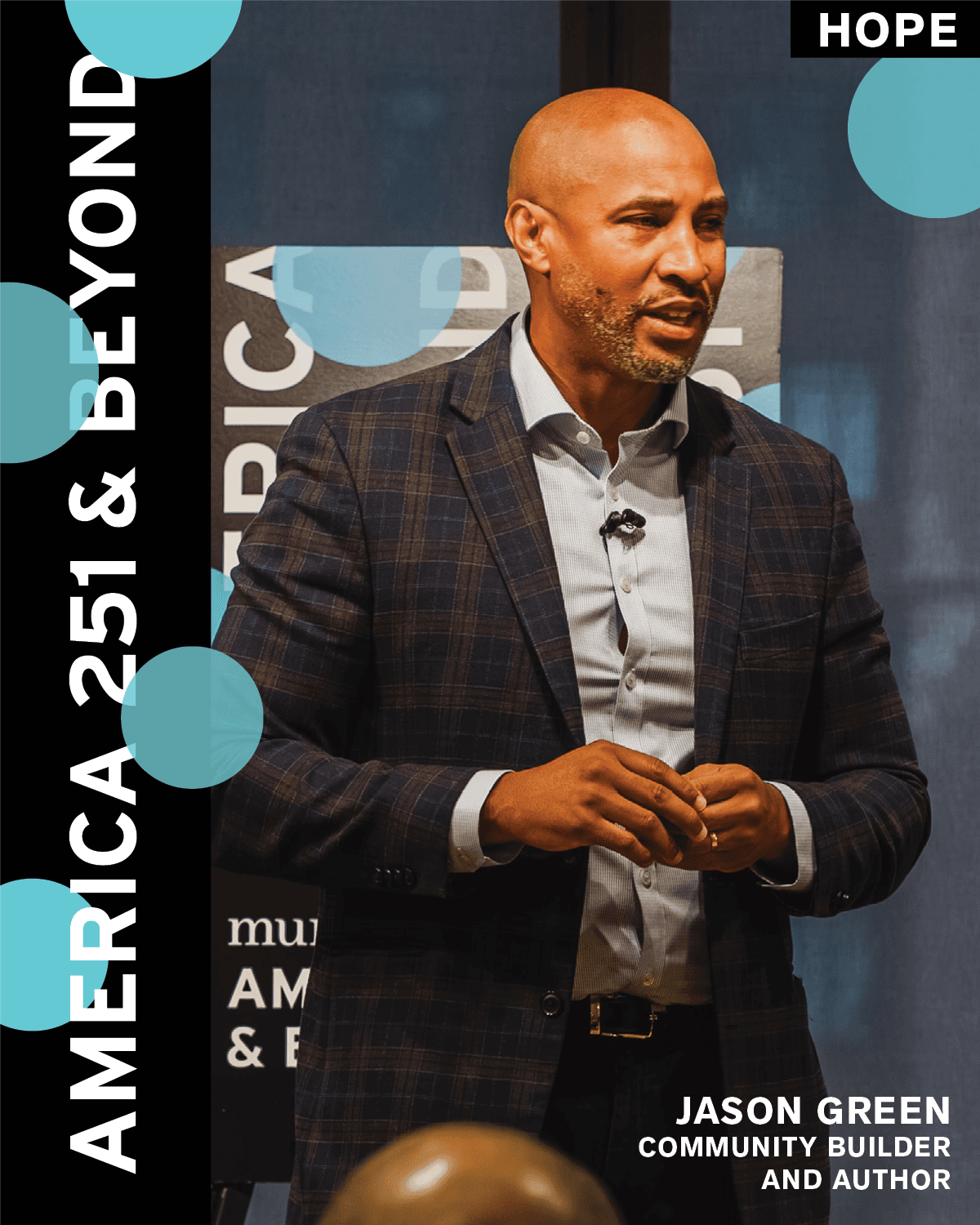 Jason Green on Hope at America 251 & Beyond
